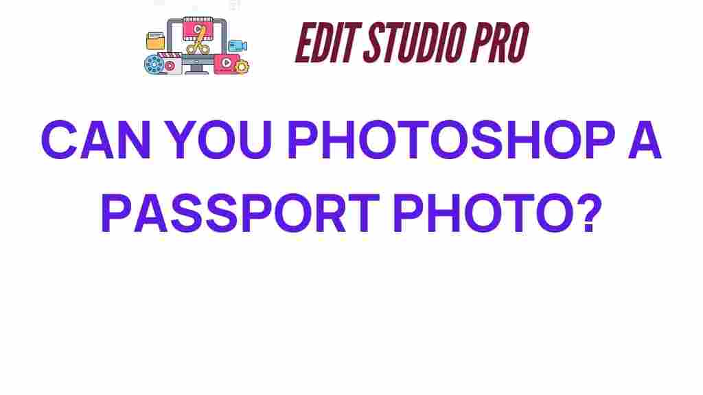can-you-photoshop-a-passport-photo