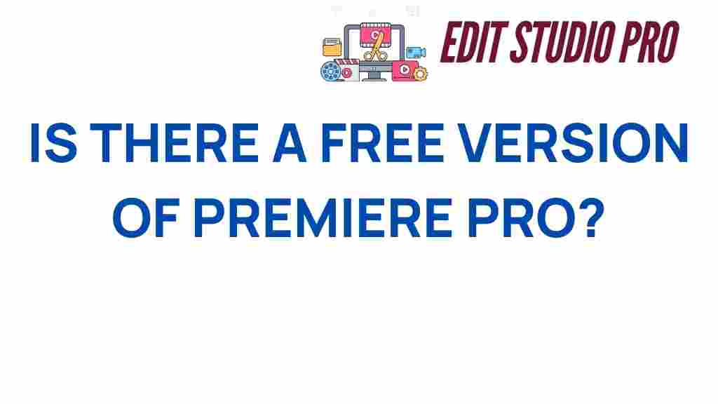 is-there-a-free-version-of-premiere-pro