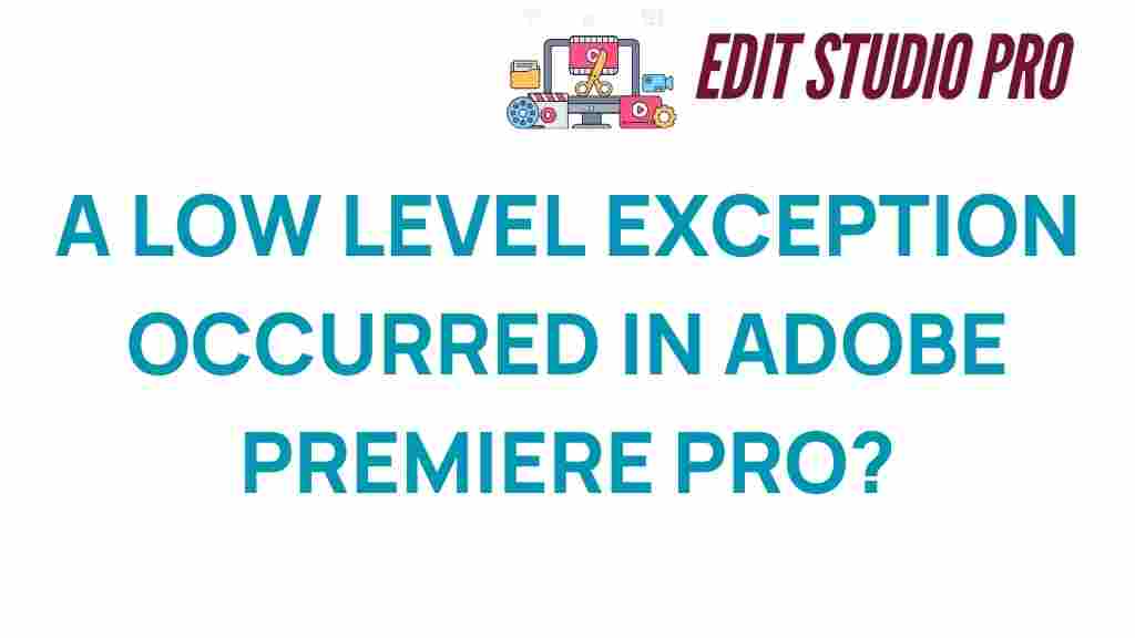 adobe-premiere-pro-low-level-exception