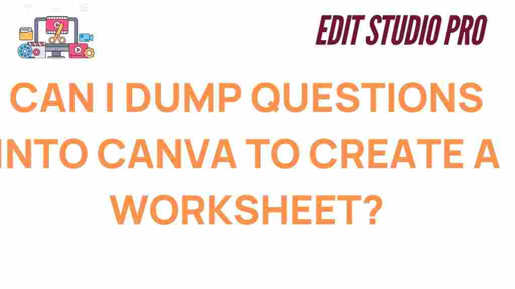 canva-dump-questions-worksheet-creation