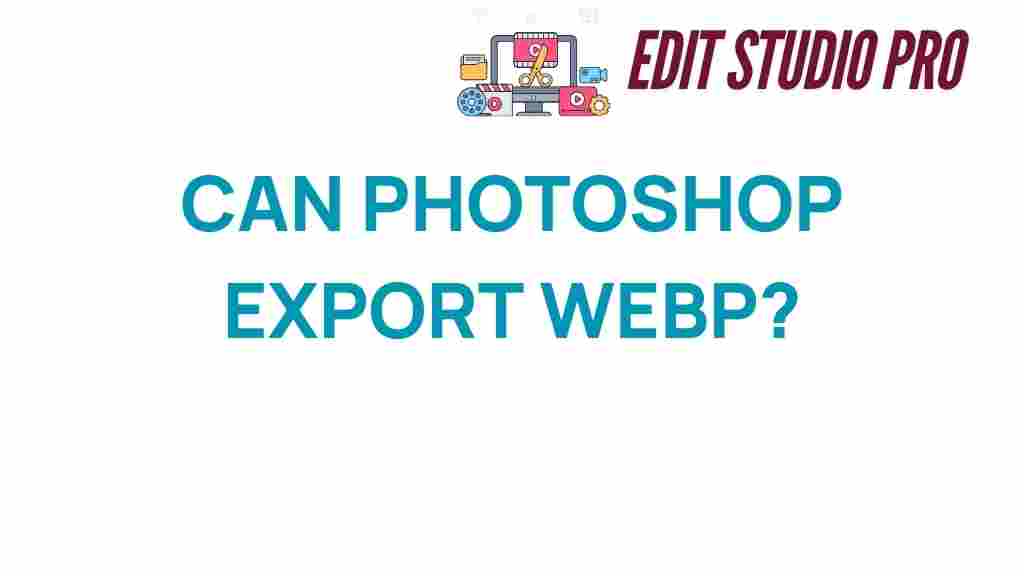 can-photoshop-export-webp