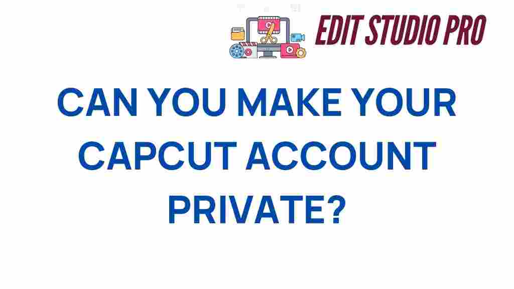 capcut-account-private