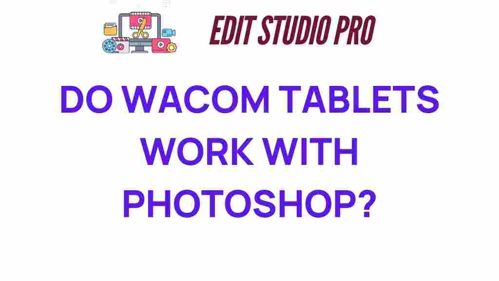 do-wacom-tablets-work-with-photoshop