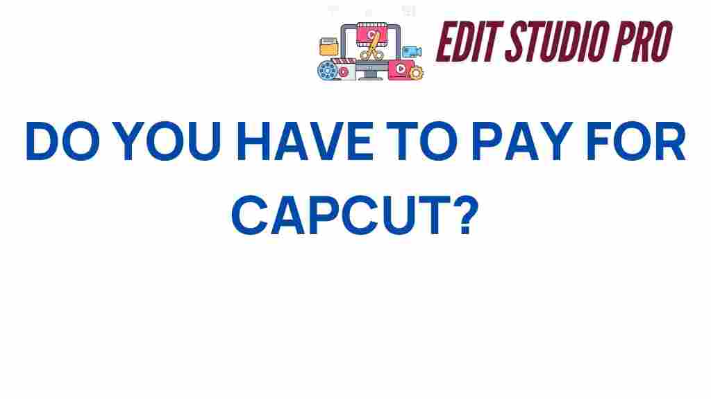 capcut-free-or-pay