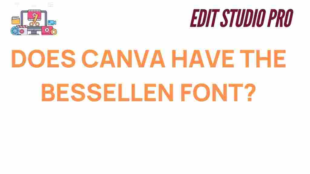 does-canva-have-the-bessellen-font