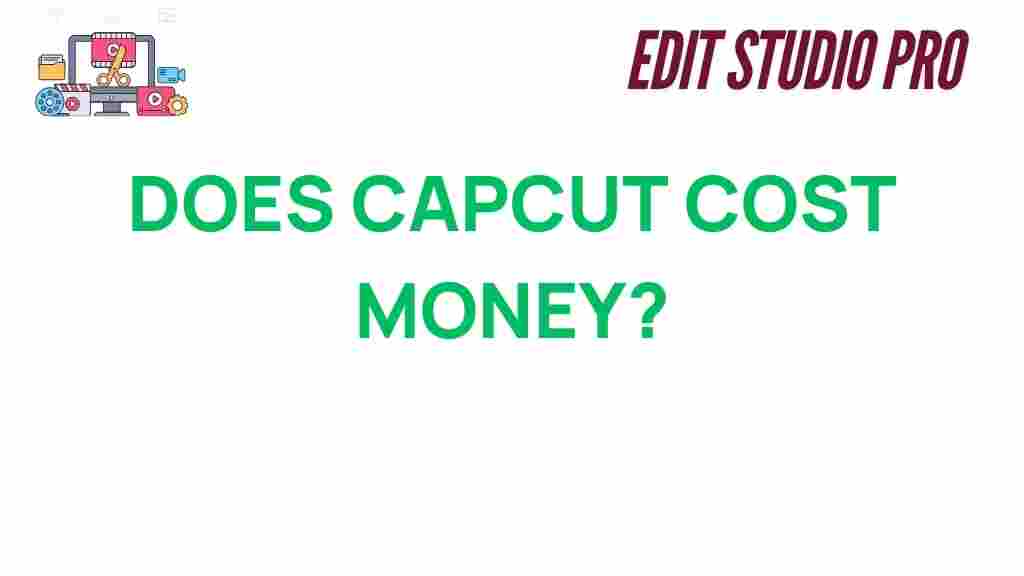 does-capcut-cost-money
