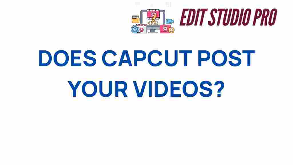does-capcut-post-your-videos