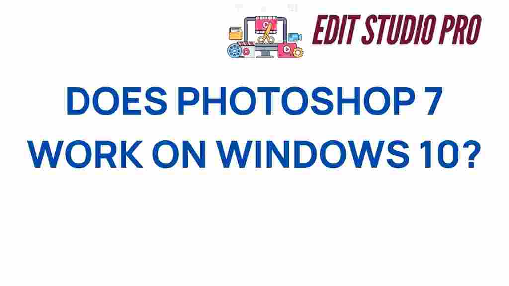 does-photoshop-7-work-on-windows-10