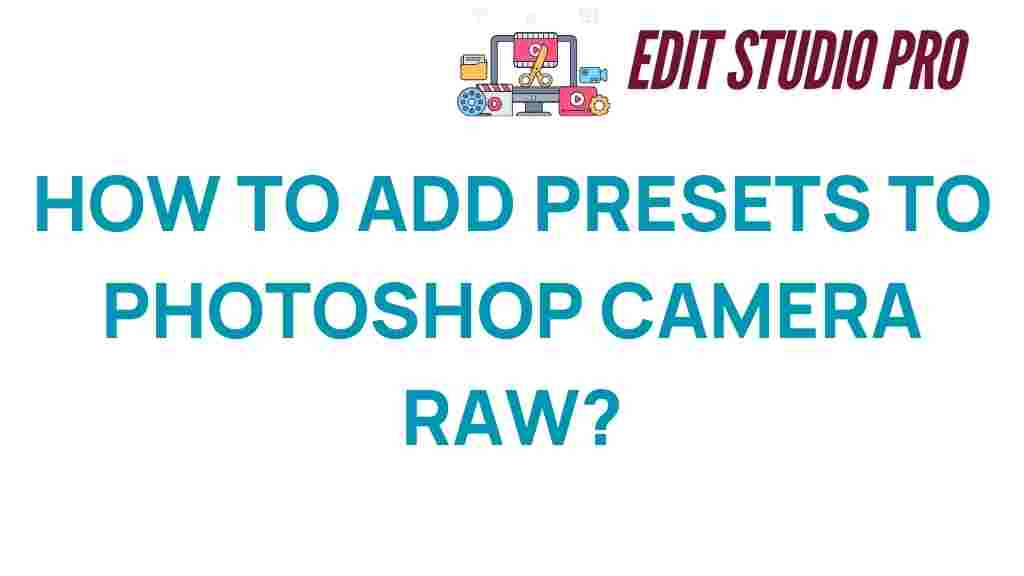 add-presets-to-photoshop-camera-raw