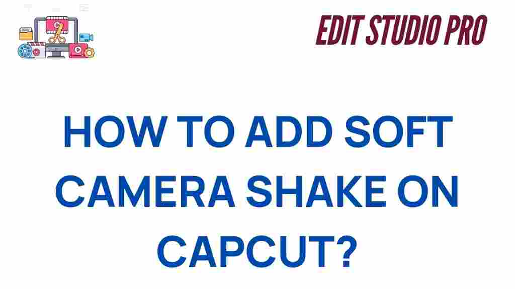 capcut-soft-camera-shake