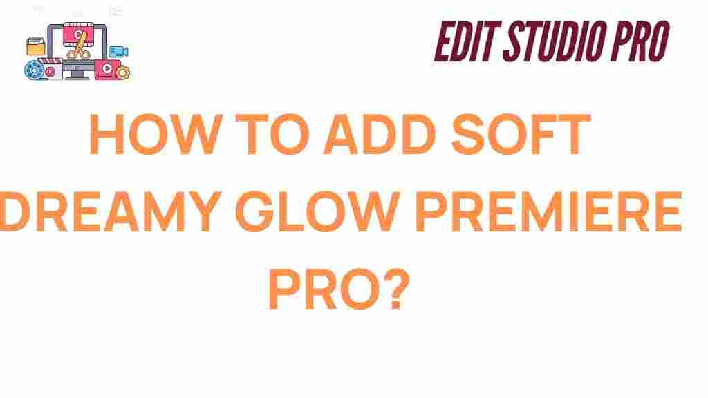 unlock-soft-glow-premiere-pro