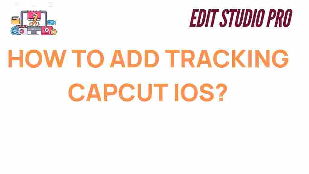 capcut-tracking-effects-ios