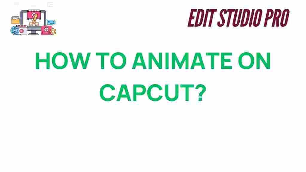 how-to-animate-on-capcut