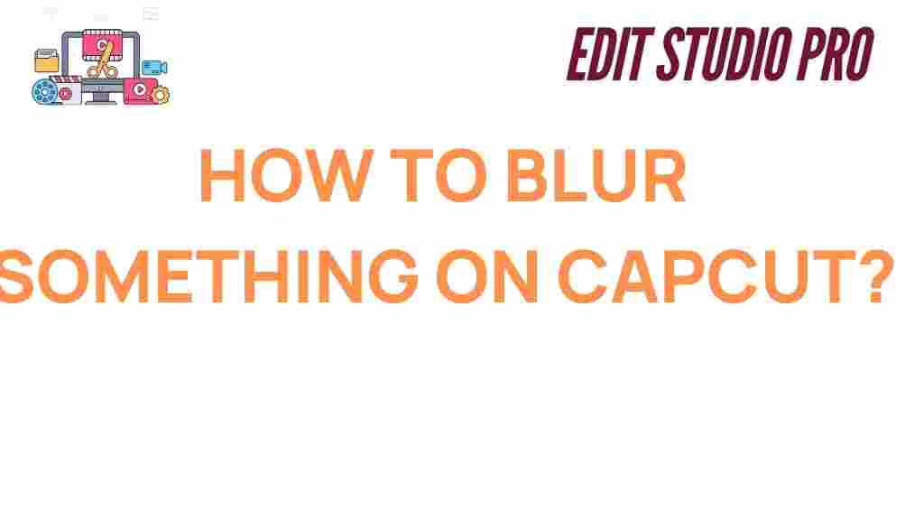 how-to-blur-something-on-capcut