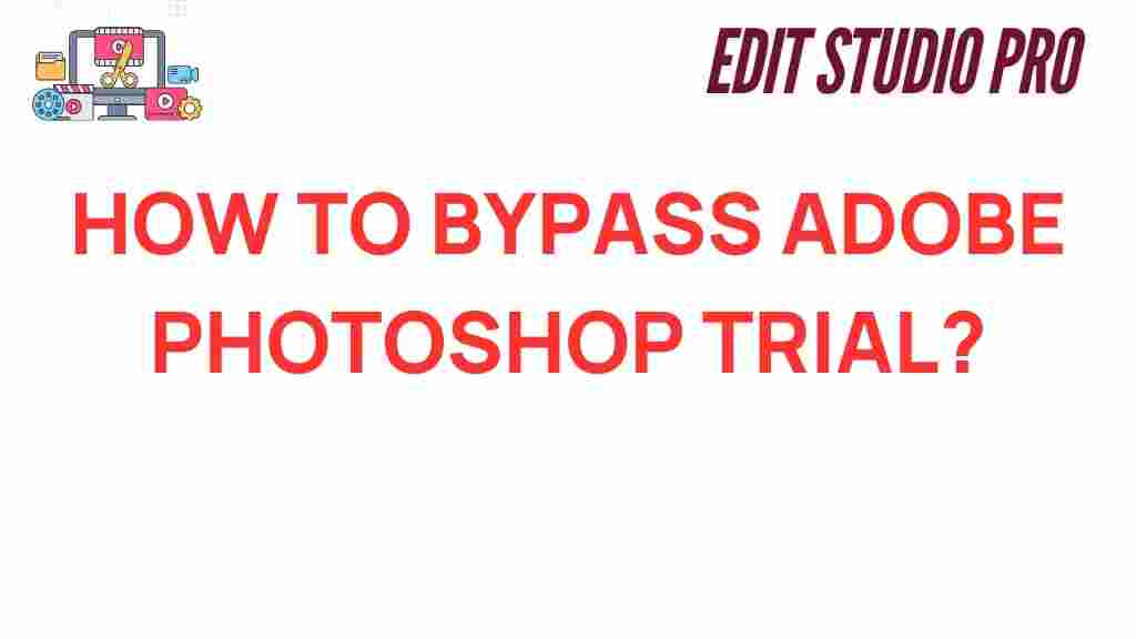 bypass-adobe-photoshop-trial
