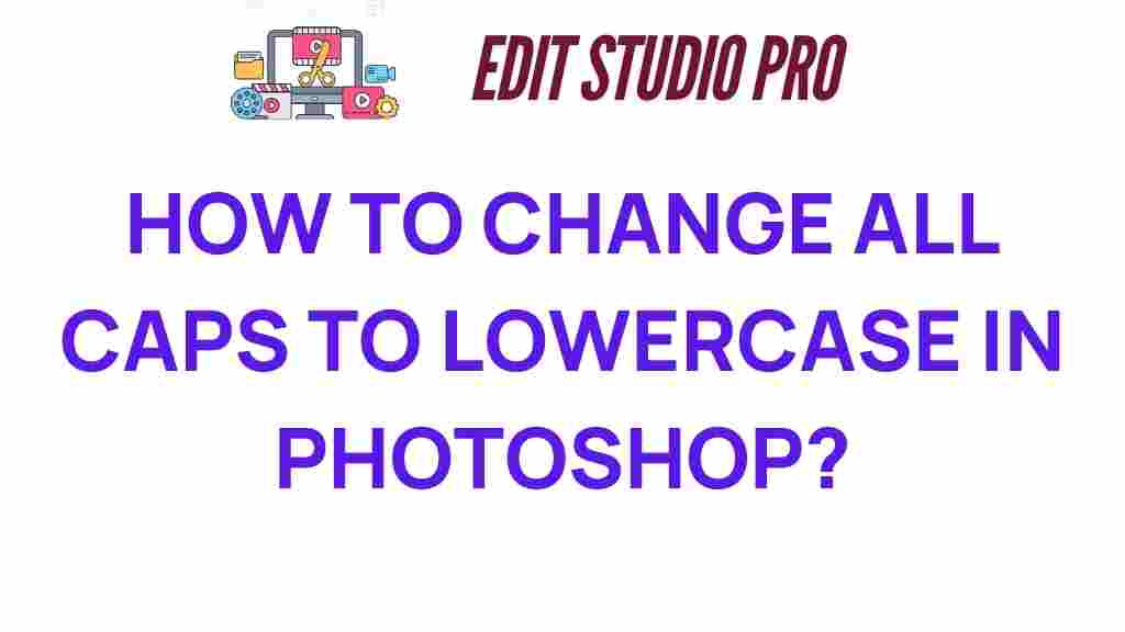 change-all-caps-lowercase-photoshop