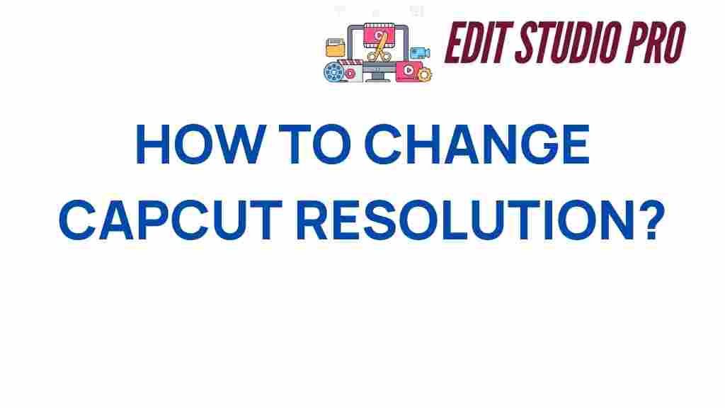 how-to-change-capcut-resolution