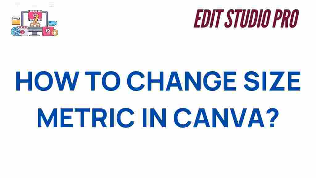 how-to-change-size-metric-canva
