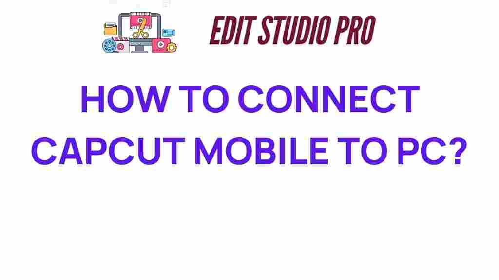 connect-capcut-mobile-to-pc