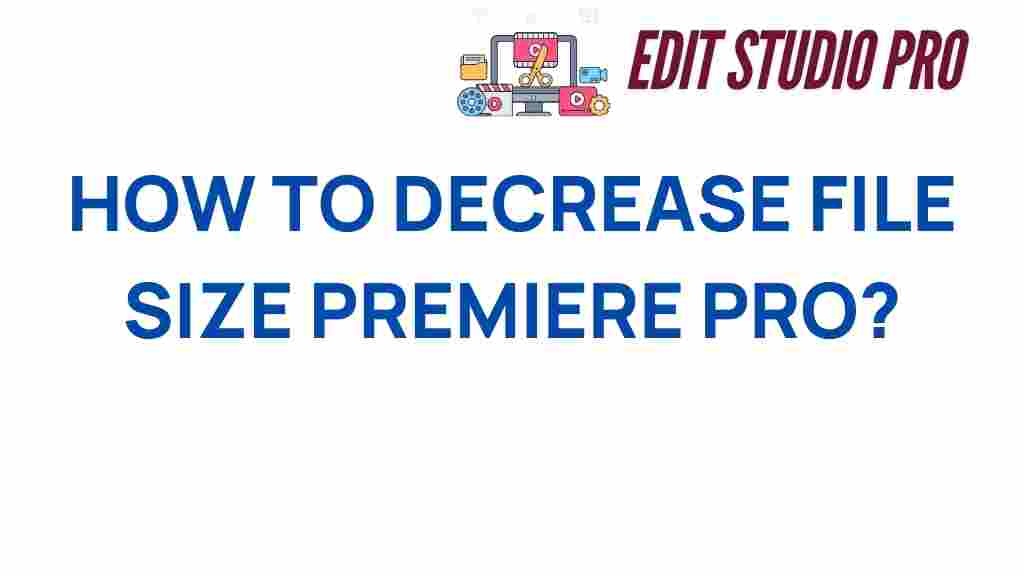 decrease-file-size-premiere-pro