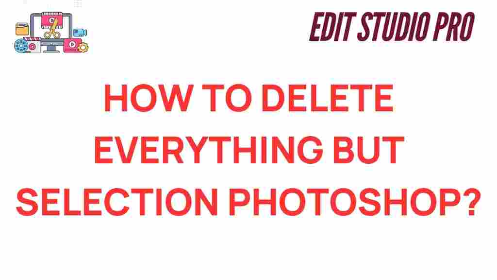 delete-everything-but-selection-photoshop