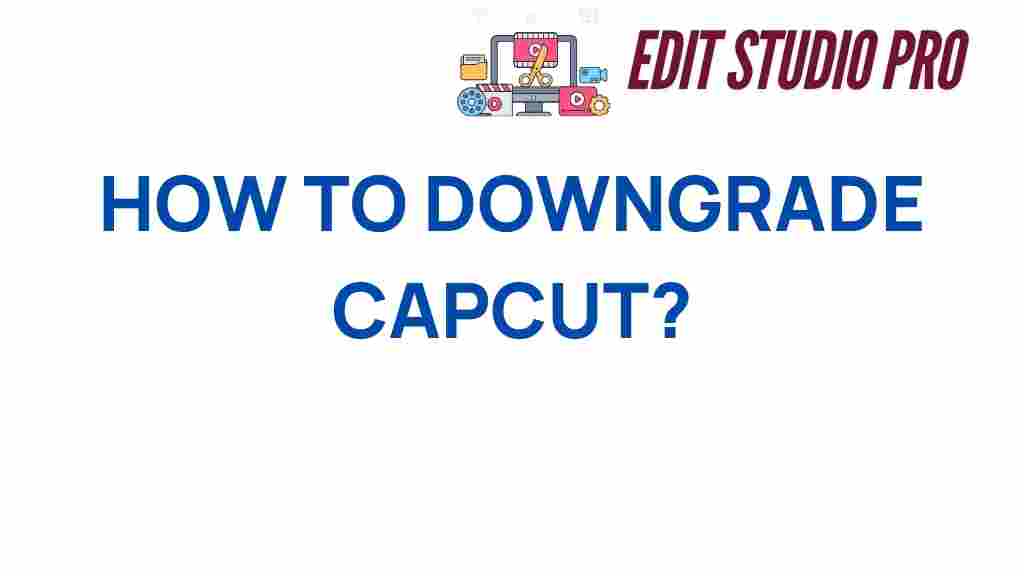 downgrade-capcut
