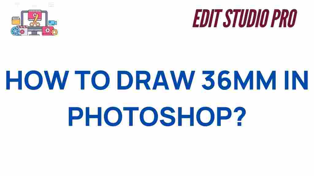 how-to-draw-36mm-in-photoshop