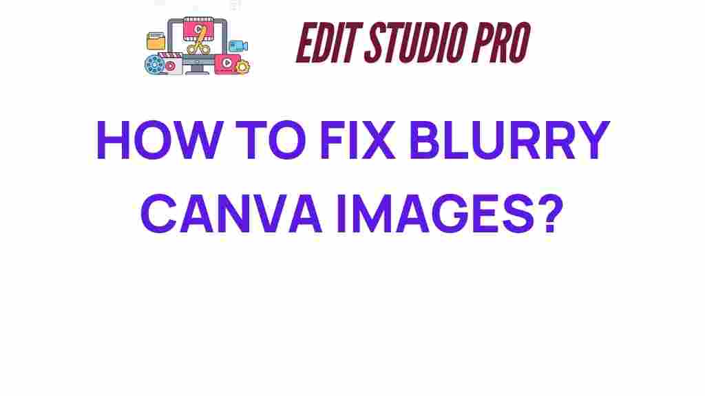 how-to-fix-blurry-canva-images
