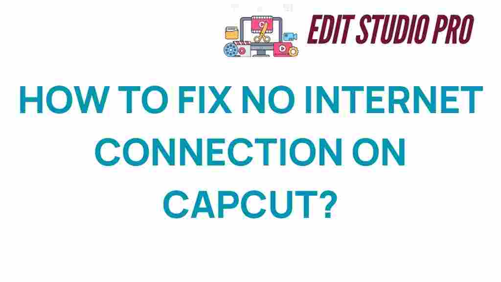 capcut-no-internet-connection-fix