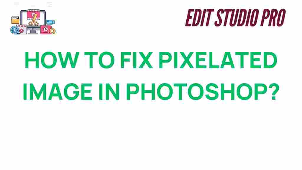 fix-pixelated-images-photoshop