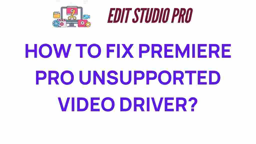 premiere-pro-unsupported-video-driver-fix