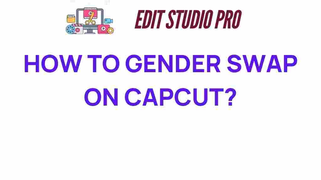 how-to-gender-swap-on-capcut