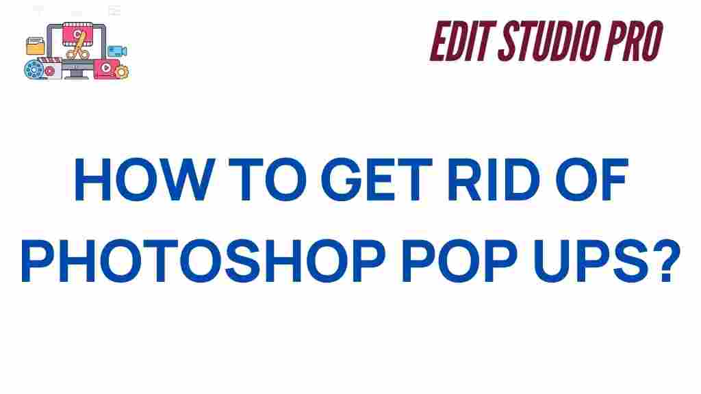eliminate-photoshop-pop-ups