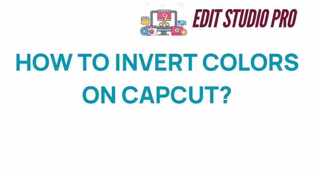 how-to-invert-colors-on-capcut
