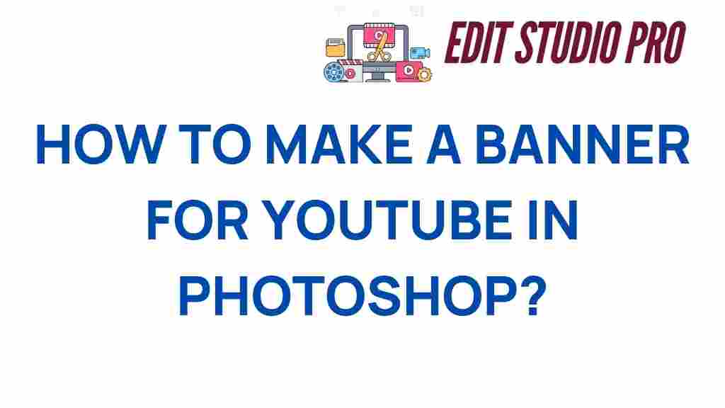 how-to-make-a-youtube-banner-photoshop