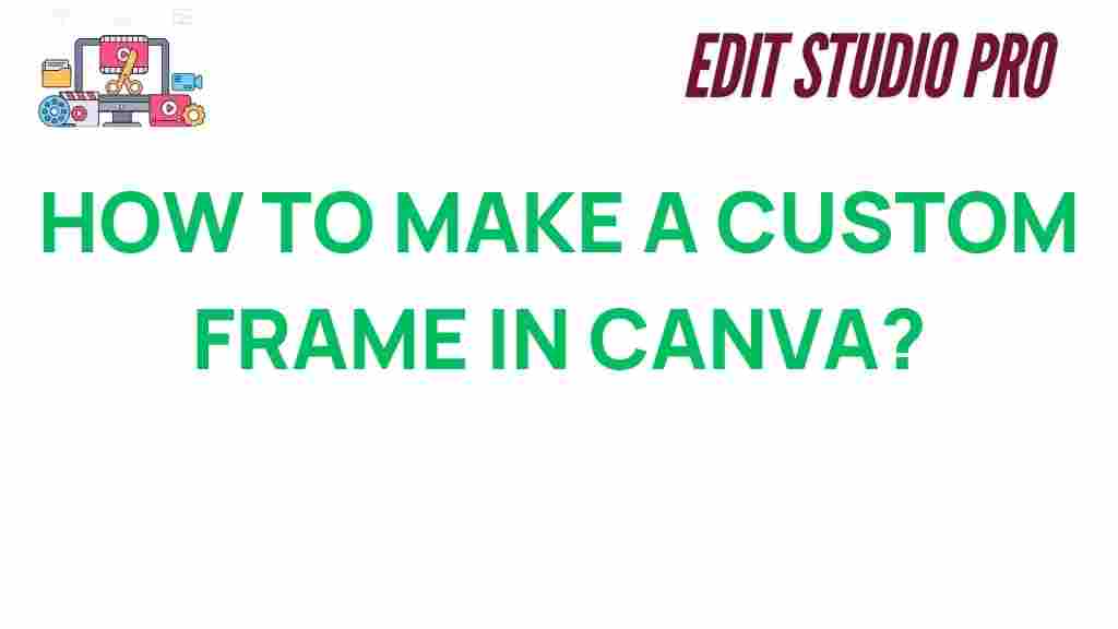 how-to-make-a-custom-frame-in-canva