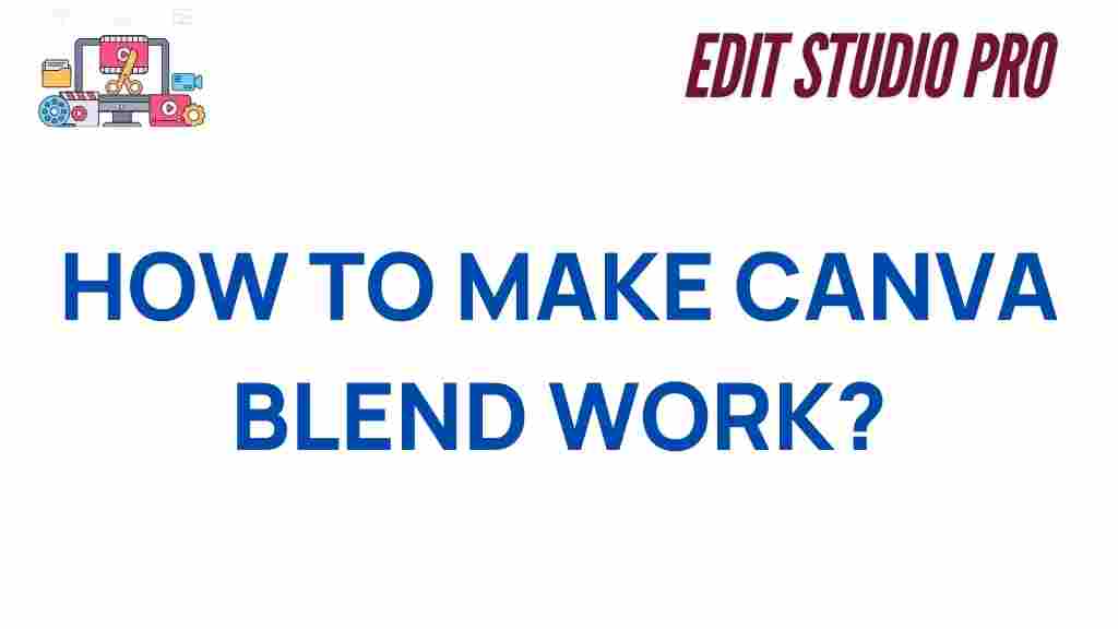 canva-blend-tips-and-techniques