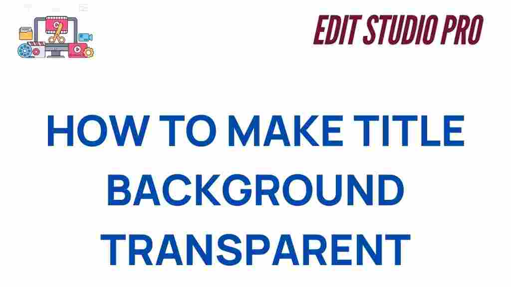 how-to-make-title-background-transparent-premiere-pro