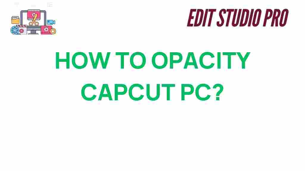 capcut-opacity-pc-guide