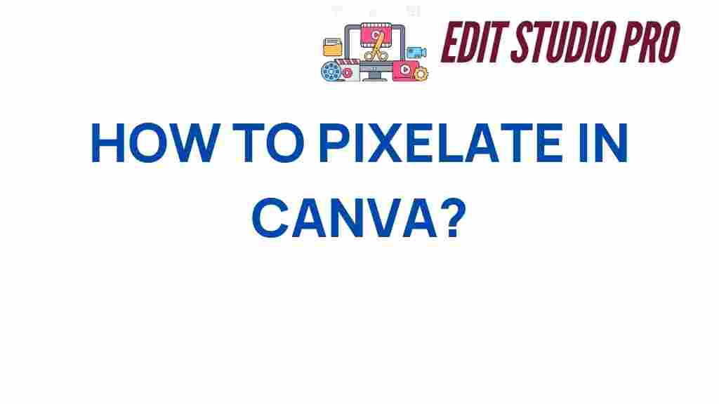 how-to-pixelate-in-canva