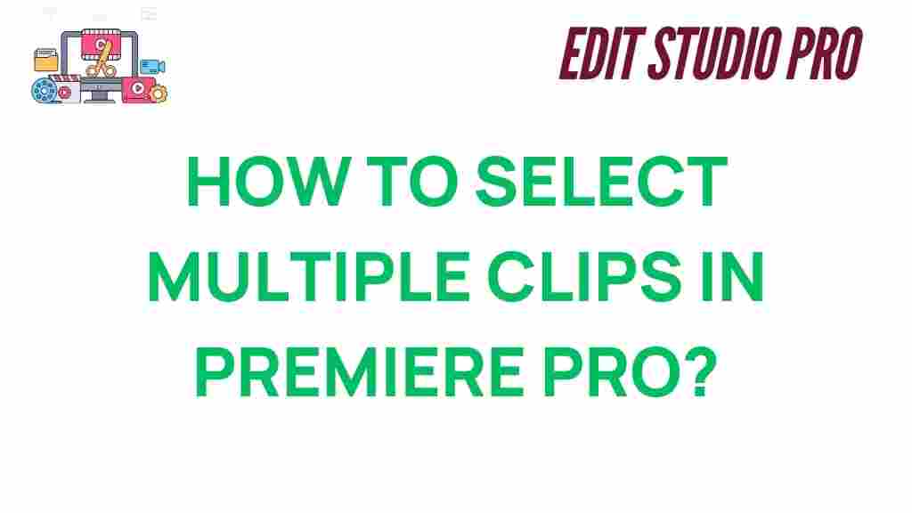 premiere-pro-select-multiple-clips
