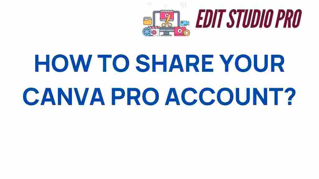 how-to-share-your-canva-pro-account