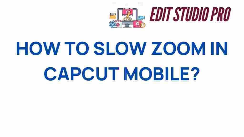 capcut-slow-zoom-guide
