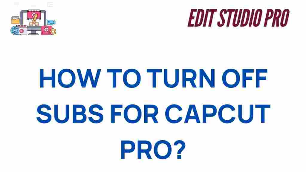 capcut-pro-turn-off-subs