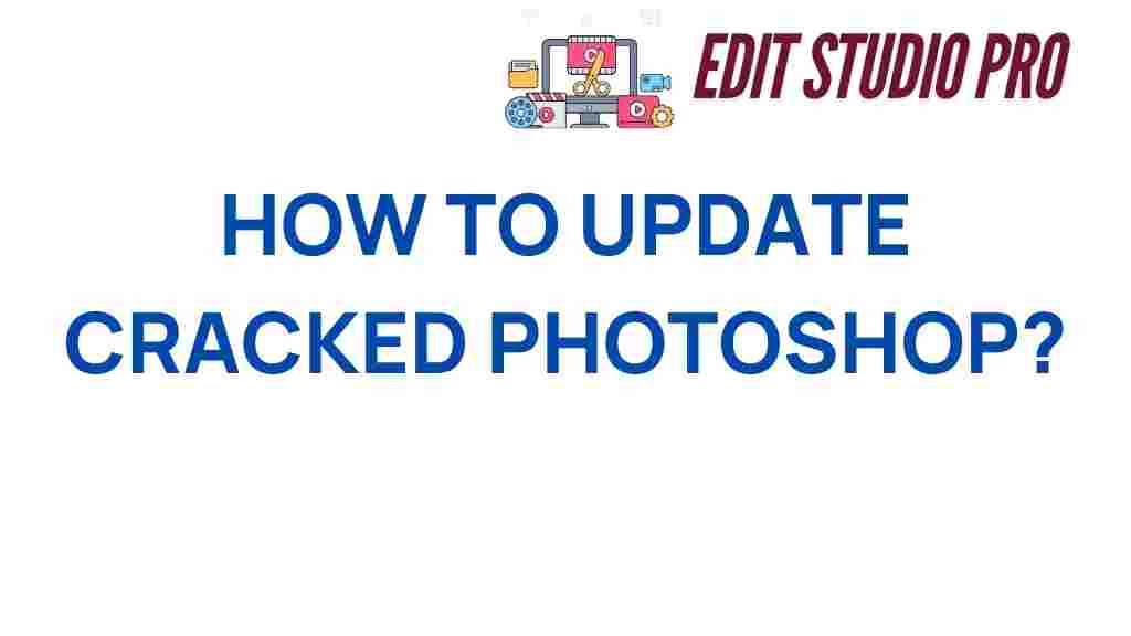 cracked-photoshop-update-guide
