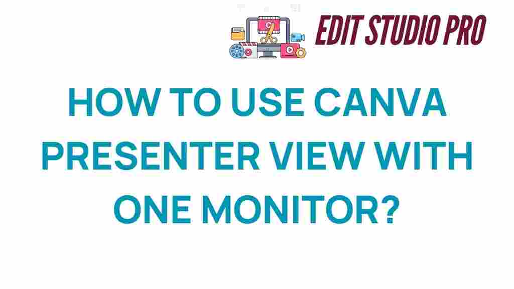 canva-presenter-view-one-monitor
