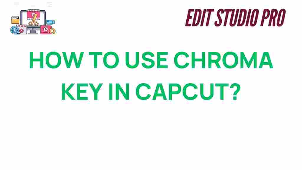 chroma-key-capcut-guide