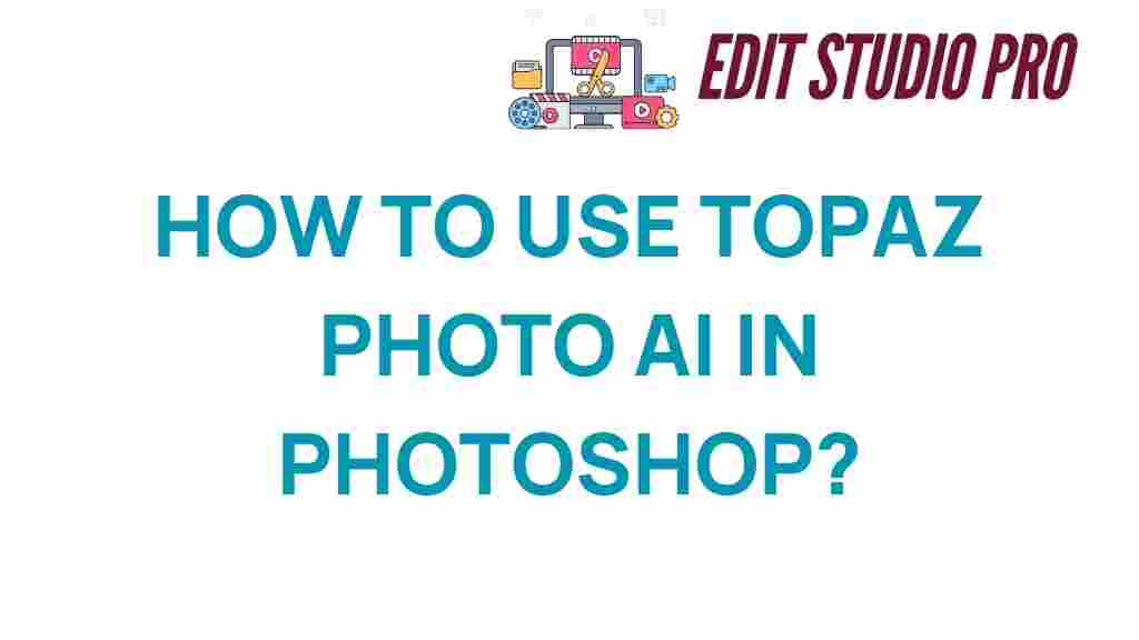 topaz-photo-ai-in-photoshop