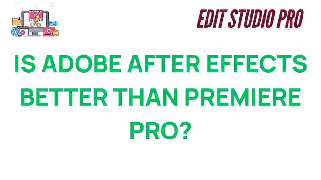 is-adobe-after-effects-better-than-premiere-pro
