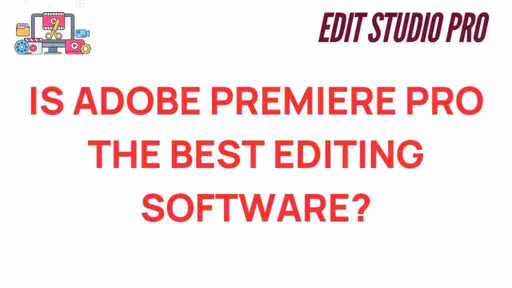 is-adobe-premiere-pro-best-editing-software